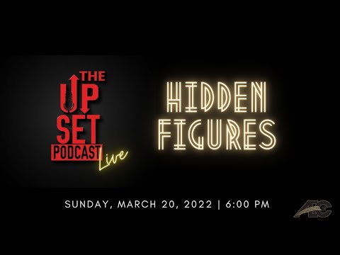 The UpSet Podcast: Hidden Figures