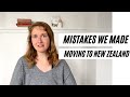 MISTAKES WE MADE MOVING TO NEW ZEALAND - what I wish I had known, tips for a smooth move