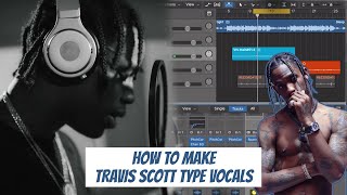 HOW TO SOUND LIKE TRAVIS SCOTT - Logic Pro X Tutorial + FREE beat