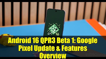 Android 16 QPR3 Beta 1: Google Pixel Update & Features Overview