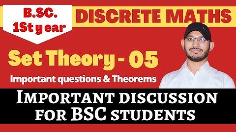 Set theory-05 | BSC first year| important information for BSC students | Discrete maths | STUDY iN