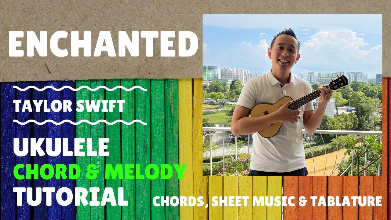 How to play Enchanted by Taylor Swift on Ukuleke Chord & Melody