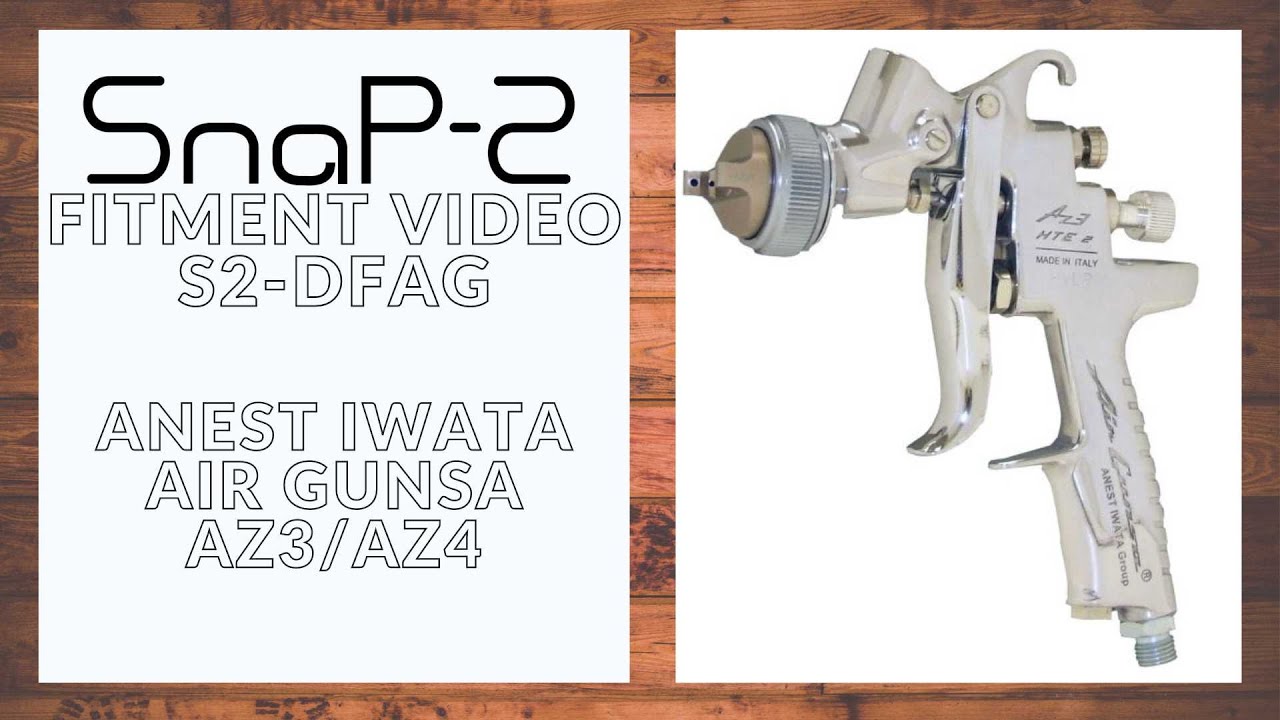 Lumaiii SNAP2 fitment (S2DFAG) for ANEST IWATA AIR GUNSA AZ3/AZ4 YouTube