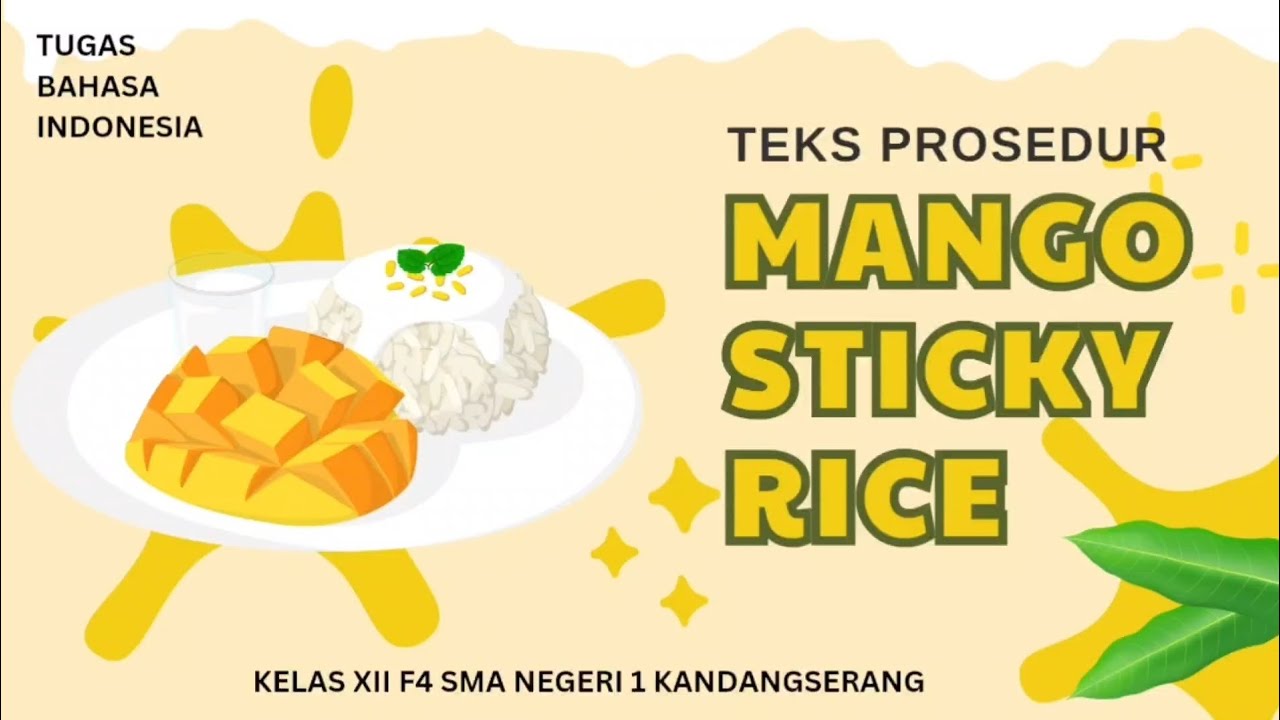 Teks Prosedur | Cara membuat Mango Sticky Rice - YouTube