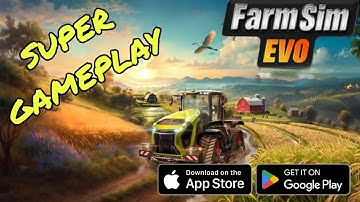 Farm Simulator: Evo - Gs Gameplay Walkthrough Part 1(IOS, Android)