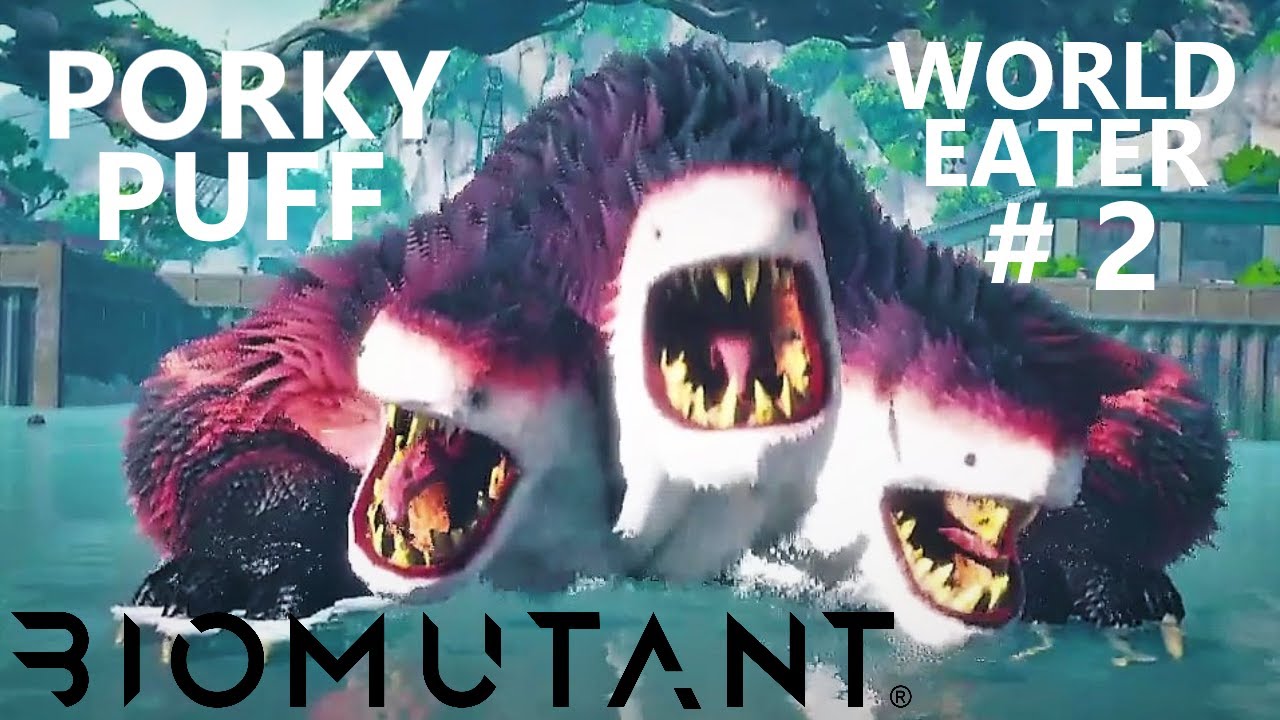 Biomutant - World Eater # 2 - Porky Puff