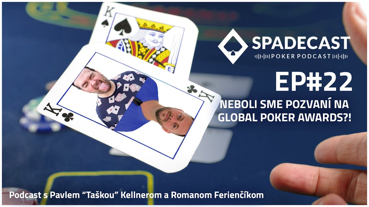 SPADECAST Ep#22 – Neboli sme pozvaní na Global Poker Awards?!