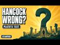 Graham Hancock Was Right About the Questions, Wrong About Atlantis