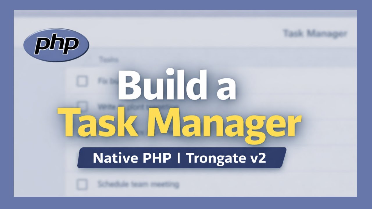 Build a Task Manager with Native PHP - Trongate v2 Tutorial - YouTube