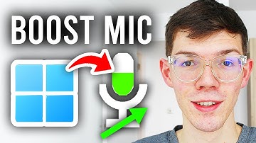 How To Boost Microphone Volume On Windows 11 - Step By Step