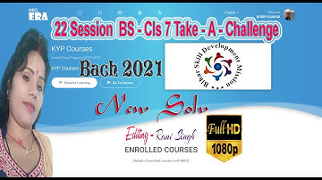 Era 22 Session BS-Cls 7 Take-A-Challenge | Cls Take-A-Challenge | Kyp Take-A-Challenge 2021
