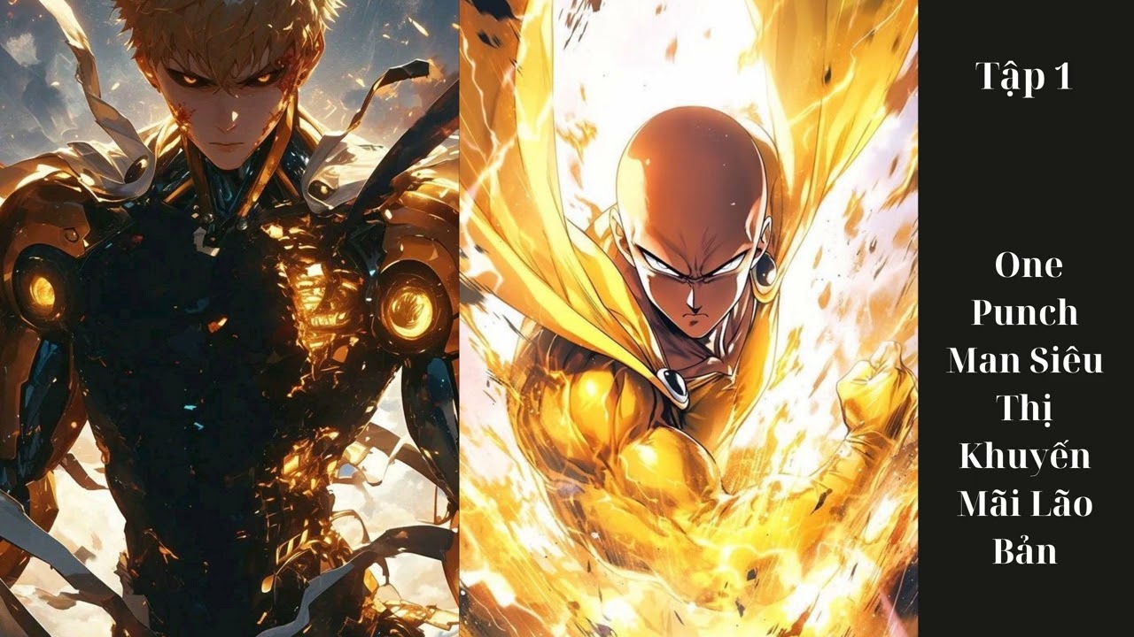 Tập 1: One Punch Man Siêu Thị Khuyến Mãi Lão Bản - Đồng Nhân - Xuyên Không
