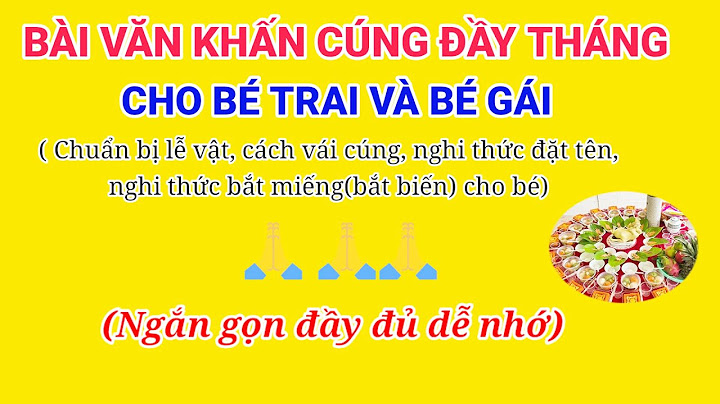 Văn khấn cúng mụ đầy tháng cho bé trai năm 2024