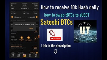 Satoshi BTCs mining | How to receive 10k Hash and swap tBTCs to sUSDT.