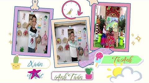 Cùng nhìn lại khoảnh khắc đáng yêu của các bạn lớp mẫu giáo 4 tuổi B2