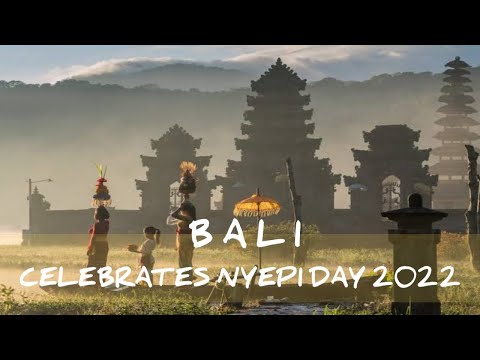 BALI CELEBRATES NYEPI DAY 2022 | Culture News