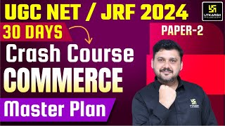 UGC NET Commerce Paper 2 | Commerce 30 Days Crash Course | Paper 2 Master Plan By Yogesh Sir
