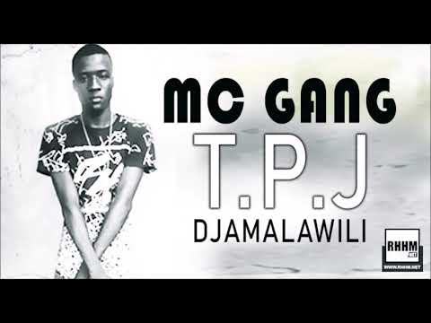 MC GANG - T.P.J DJAMALAWILI (2020)