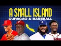 How does Curaçao produce so many Major Leaguers? | A Small Island (MLB Originals)