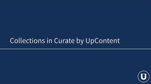 Collections in Curate by UpContent