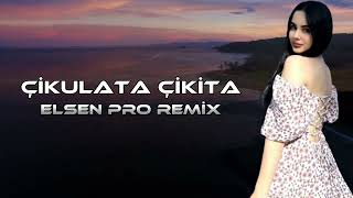 Elsen Pro - Çikulata Çikita (remix) Resimi