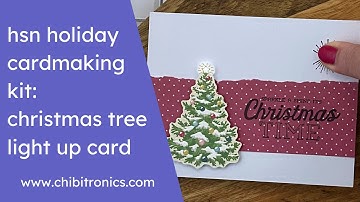 Christmas Tree: Light Up Card with Chibitronics Holiday Card Making Kit Available Through HSN