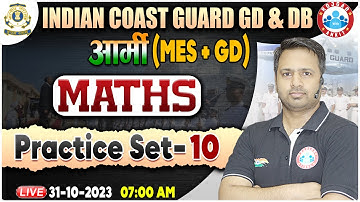 Indian Coast Guard 01/2024, ICG Maths Practice Set 10, Army MES & GD Maths By Rakesh Sir