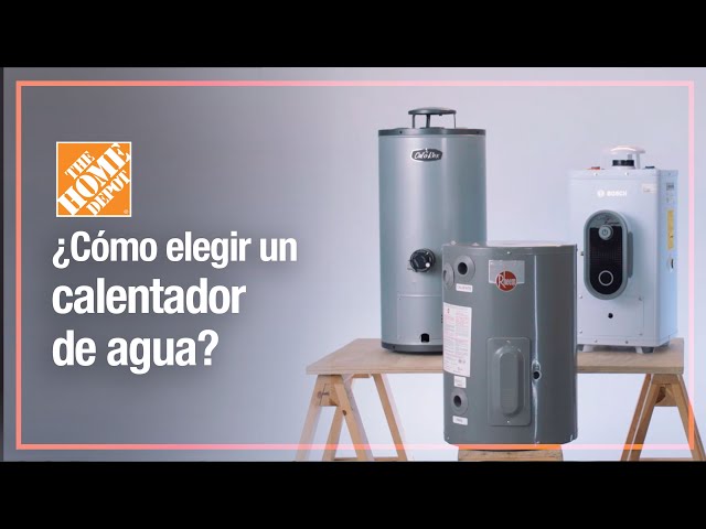 igual precio Preescolar Cómo elegir un calentador de agua | Plomería | The Home Depot Mx - YouTube