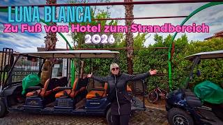 Luna Blanca 🇹🇷 Zu Fuß vom Hotel zum Strandbereich #lunablanca  #türkei #kumköy #side #2026