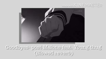 Thumbnail of Goodbyes- post Malone feat. Young thug (slowed reverb)