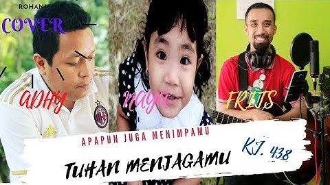 #LaguRohaniCover  Apapun juga menimpamu - KJ 438 Cover by Adhy, Naya & Frits