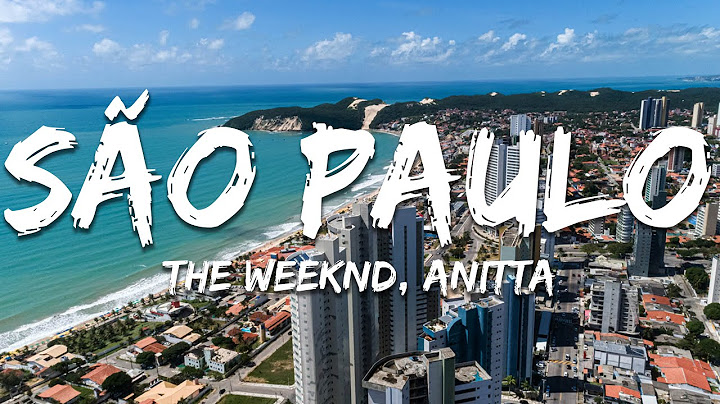 The Weeknd, Anitta - São Paulo (Letra/Lyrics)