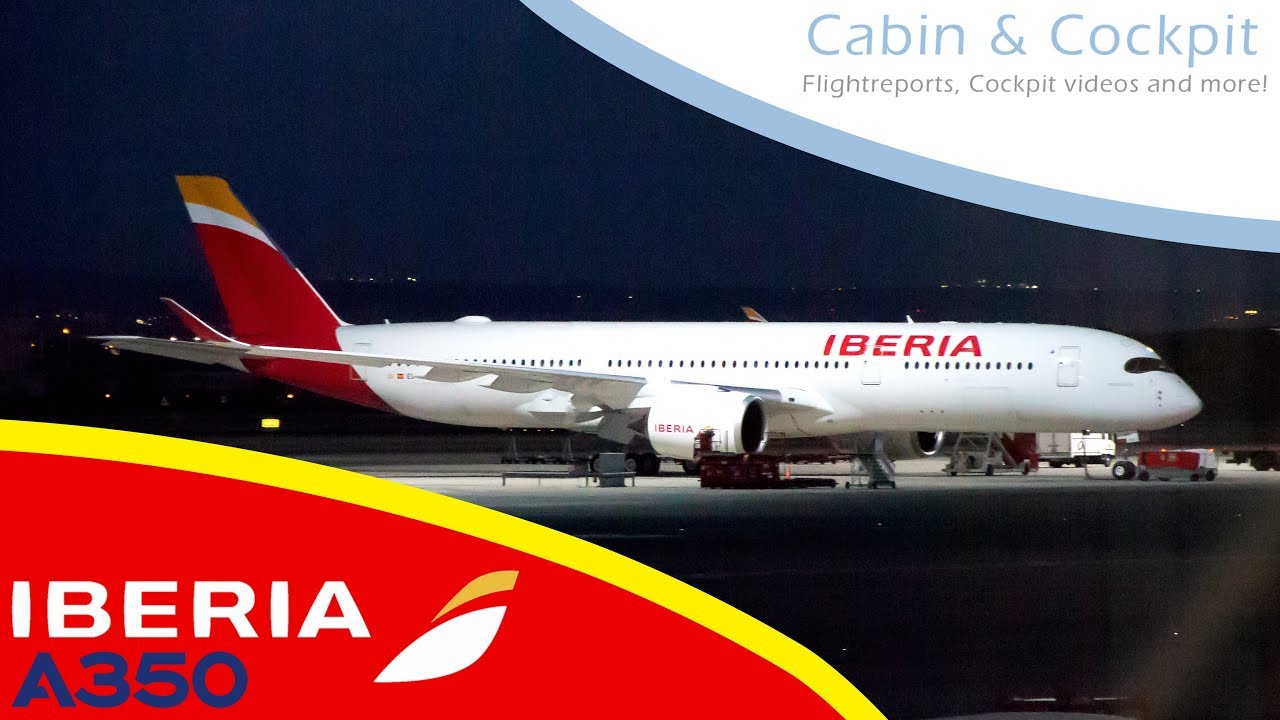 Iberia Business Class A350 900 Cabin Cockpit