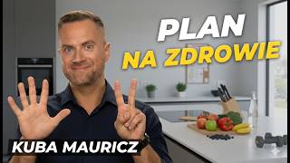 Plan Na Zdrowie 2026 7 Kroków, Które Ogarną Ci Ciało Od Zera Jakub Mauricz