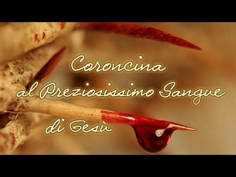 Coroncina al Preziosissimo Sangue di Gesù - con Litanie