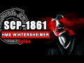 SCP-1861 (The Crew of the HMS Wintersheimer) ft Dr Cimmerian, Site-42, Dr Viewless & SpookyBain