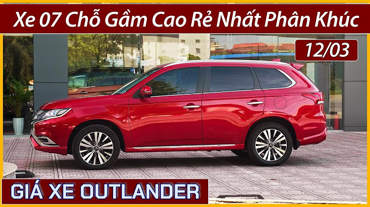 Đánh giá xe outlander 2023 otofun năm 2024