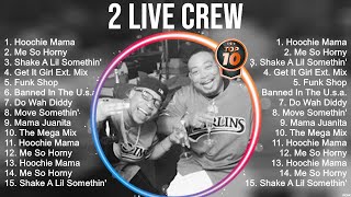 The best of  2 Live Crew full album 2023 ~ Top Artists To Listen 2023