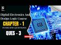 Number System | Interview Question 3 | Digital Electronics &amp; Design Logic Course