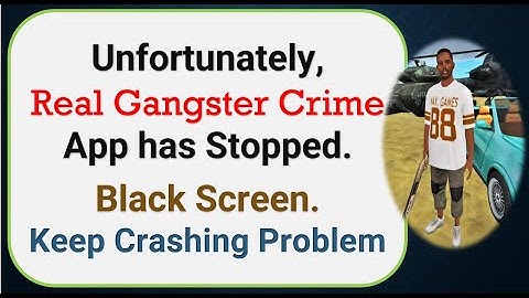 How To Fix Unfortunately, Real Gangster Crime App has stopped | Keeps Crashing Problem in Android
