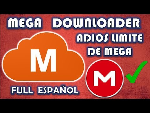 Descargar e Instalar MEGADOWNLOADER 2018 SIN LIMITE de DESCARGA | 32 & 64 BITS | WINDOWS 7,8 10