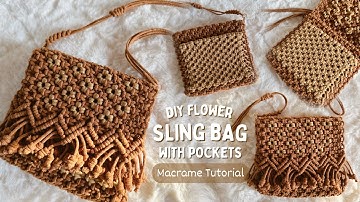 DIY Macrame Flower Sling Bag with Pockets & Adjustable Straps | Tutorial
