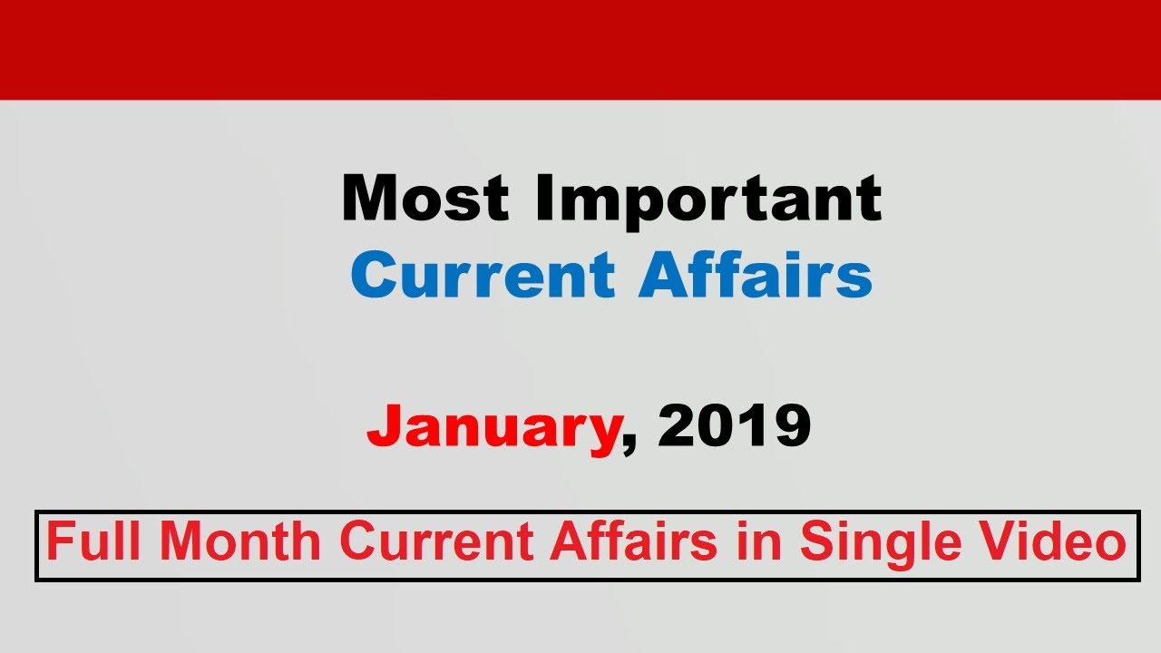 Compilation January 2019 Current Affairs English Youtube