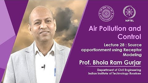 Lecture 28: Source apportionment using Receptor Modeling