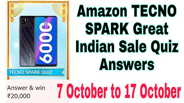 Amazon TECNO SPARK Great Indian Sale Quiz || Win- Rs 10,000 ||