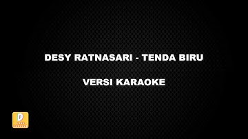 (KARAOKE) DESY RATNASARI - TENDA BIRU (Versi Original)