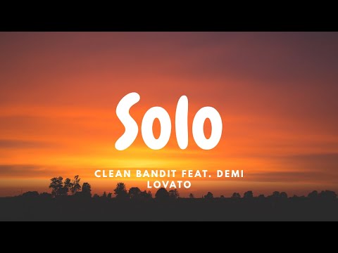 Clean Bandit - Solo Feat. Demi Lovato