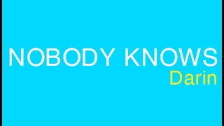 [Lyric MV] Nobody Knows - Darin