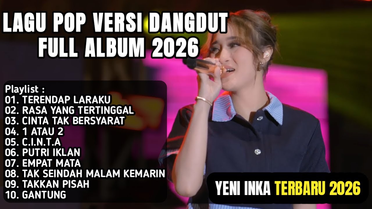 YENI INKA TERBARU FULL ALBUM 2026 - TERENDAP LARAKU, RASA YANG TERTINGGAL, CINTA TAK BERSYARAT