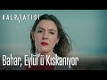 Bahar, Eylül&#39;ü kıskanıyor - Kalp Atışı